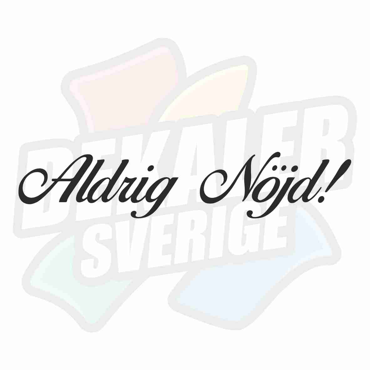 Aldrig Nöjd! - Dekal