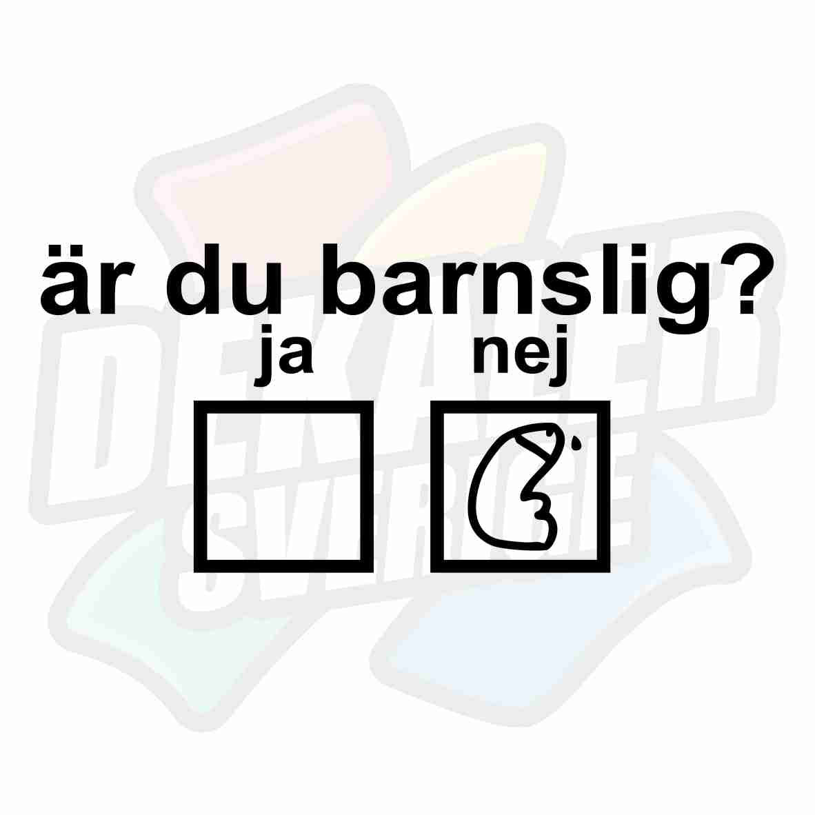 Är du barnslig - Dekal