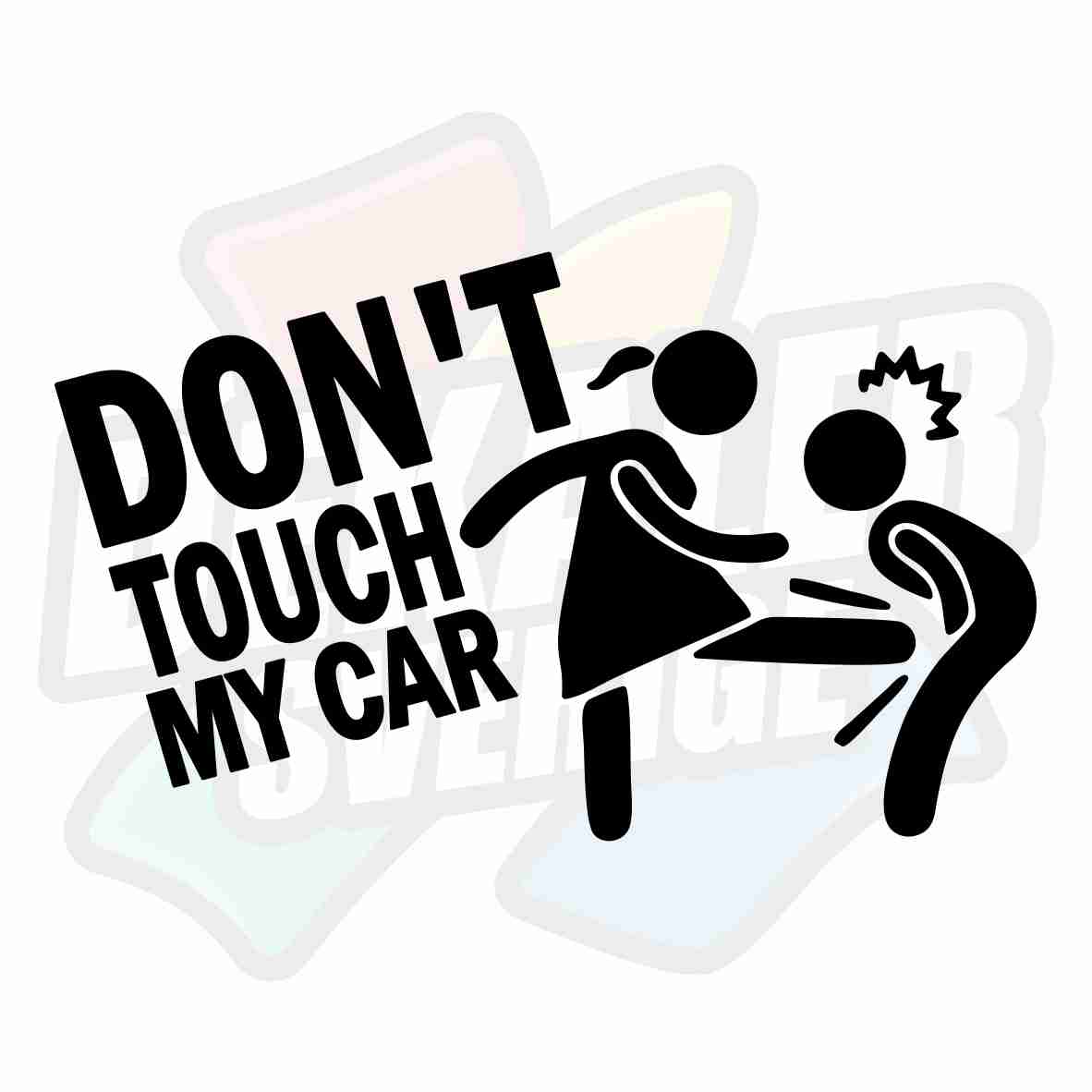 Don't touch my car - Dekal