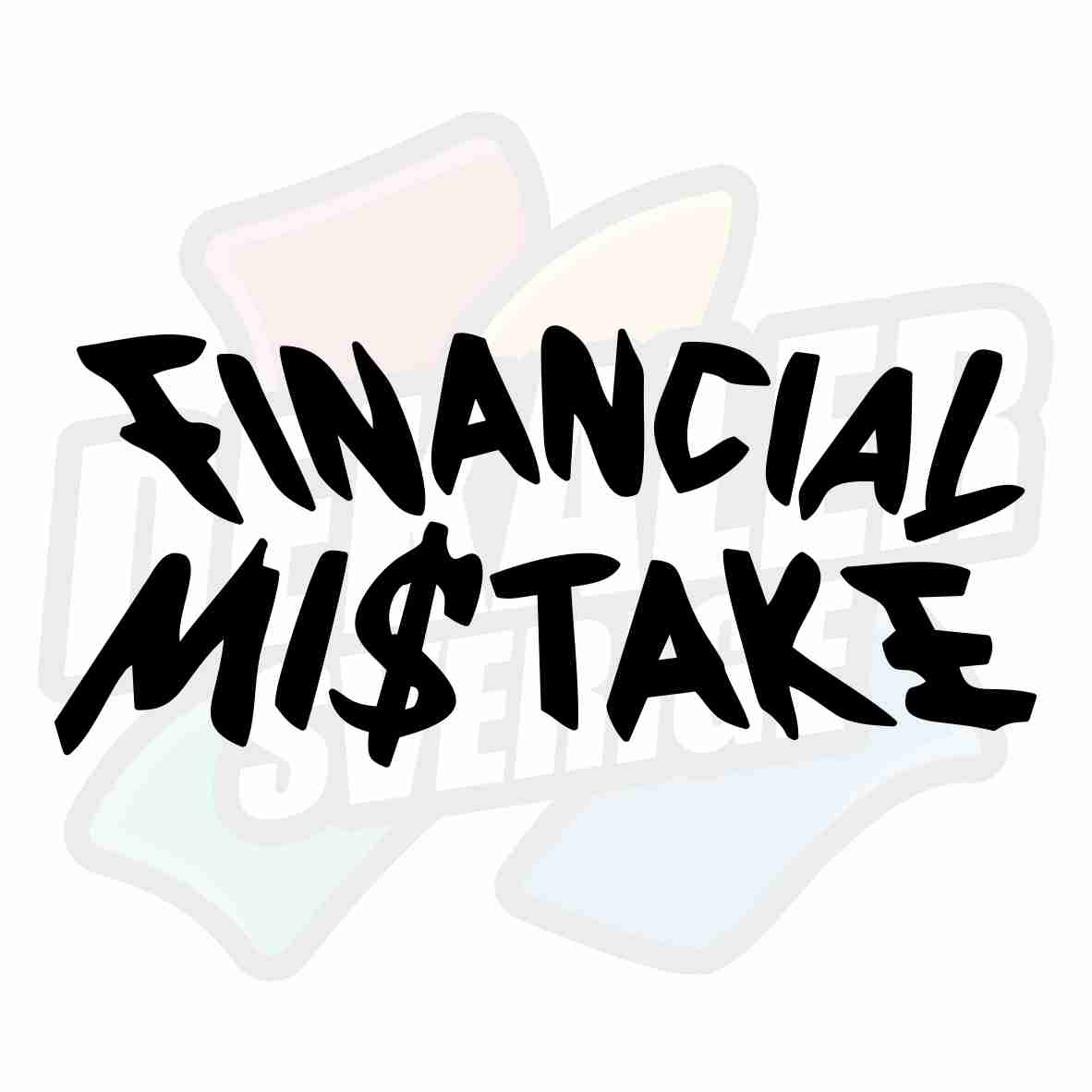 Financial Mistake 1 - Dekal