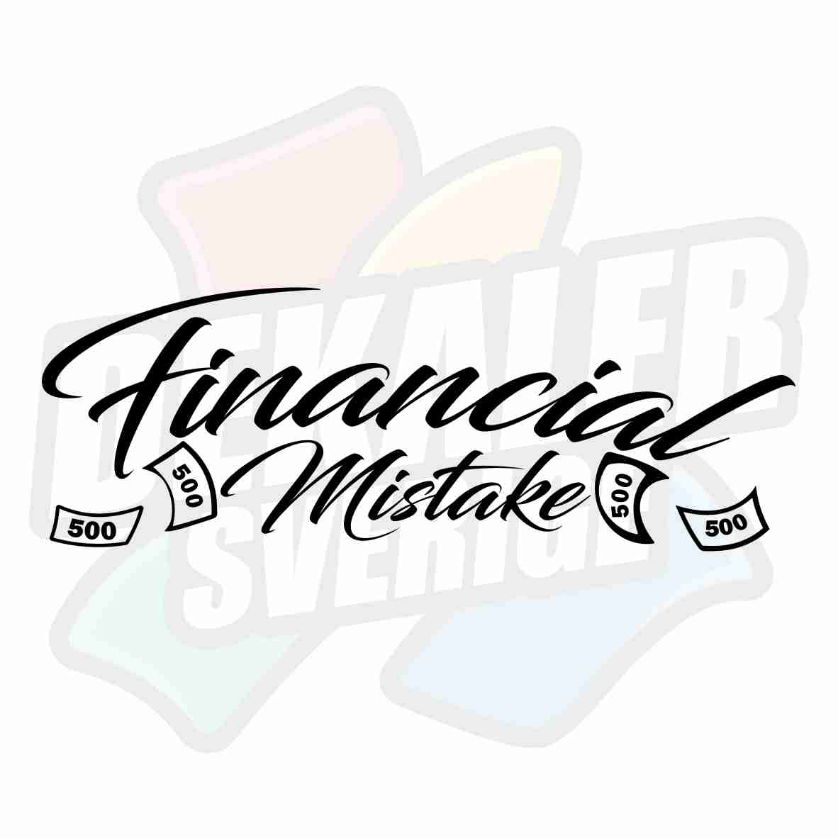 Financial Mistake 2 - Dekal