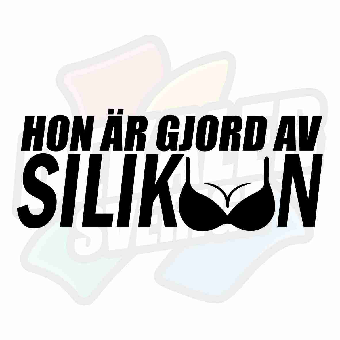 Hon är gjord av silikon - Dekal