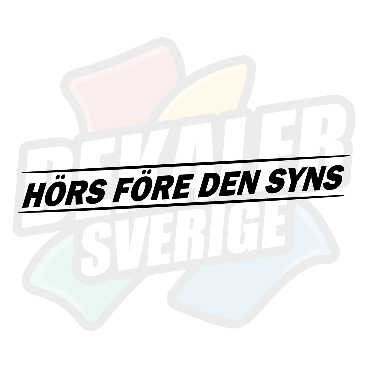 Hörs före den syns - Dekal