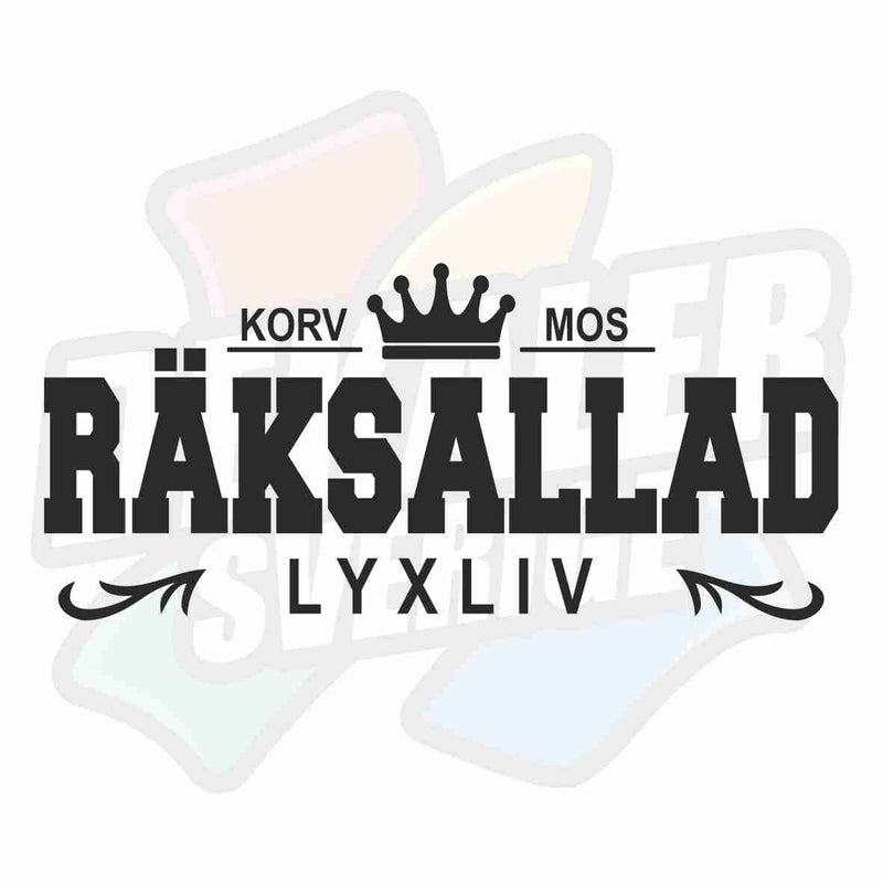 Korv, Mos och Räksallad, Lyxliv - Dekal