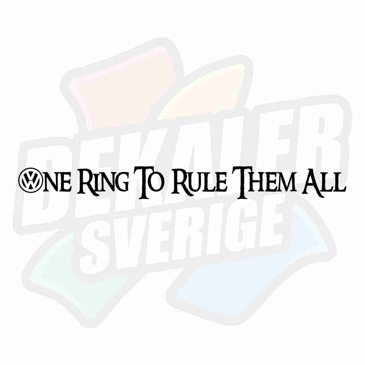 One Ring To Rule Them All - Dekal