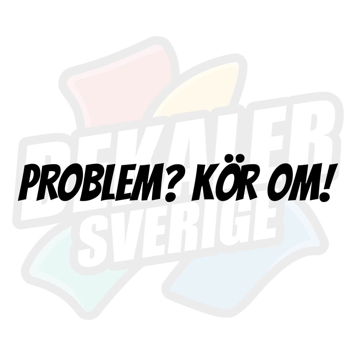 Problem, kör om 1 - Dekal