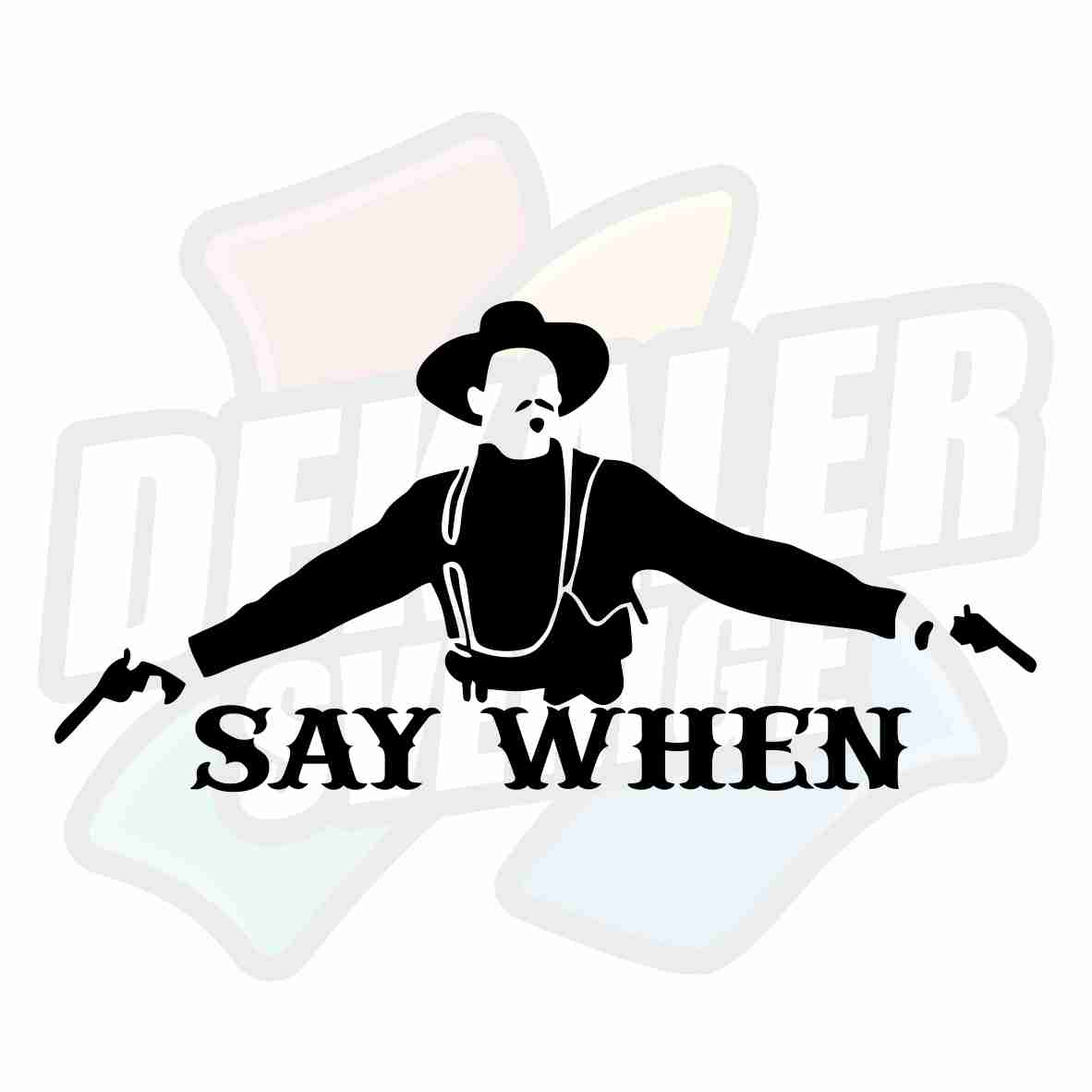 Say when - Dekal