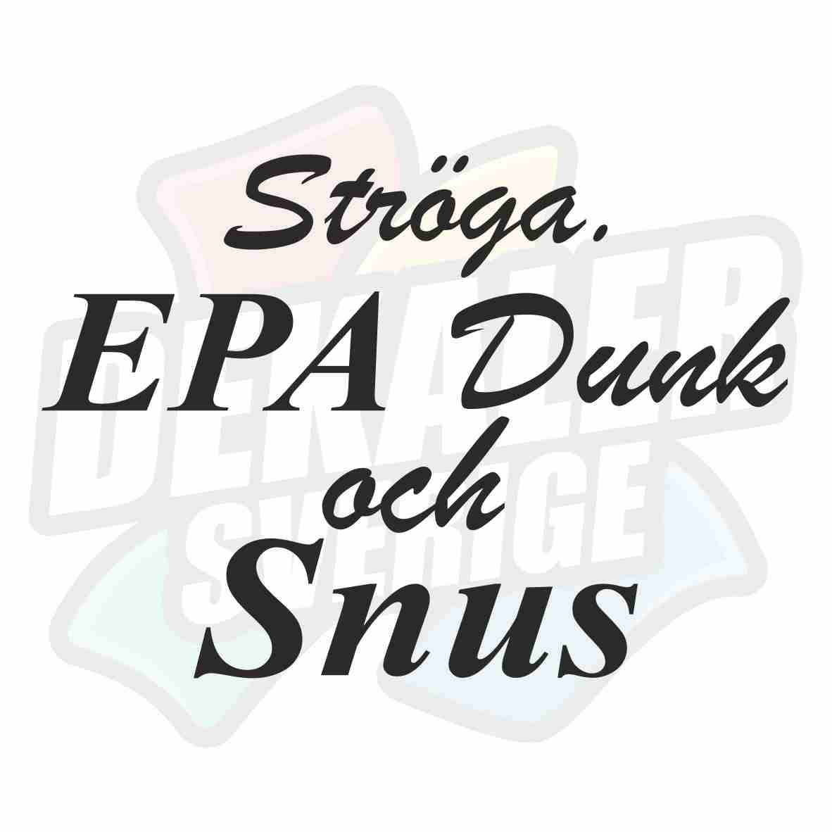 Ströga EPA dunk och snus - Dekal
