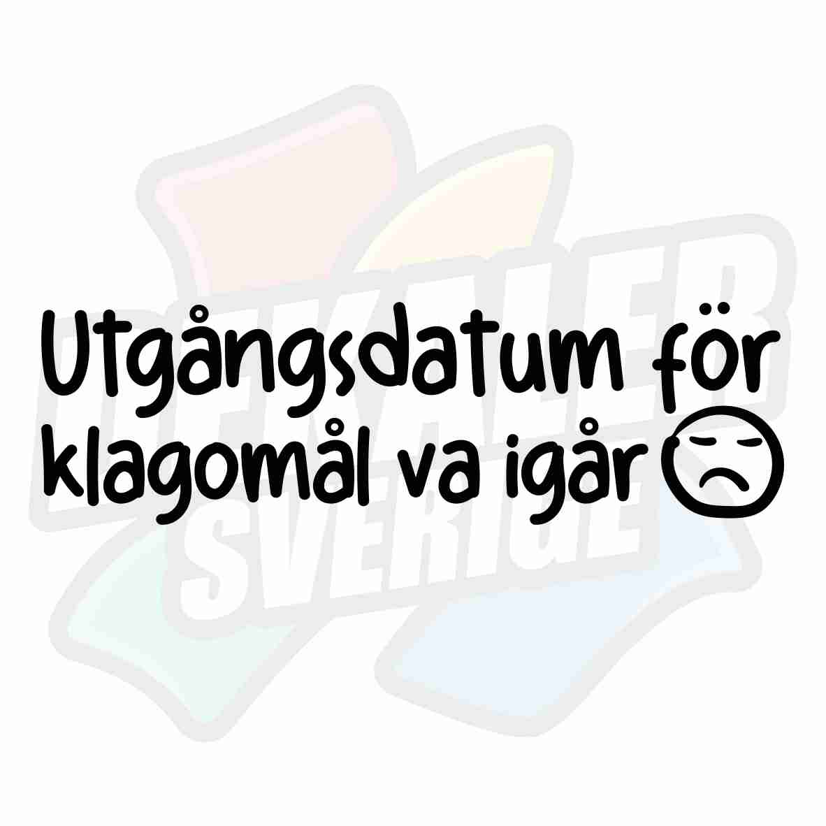 Utgångsdatum För Klagomål VA Igår - Dekal
