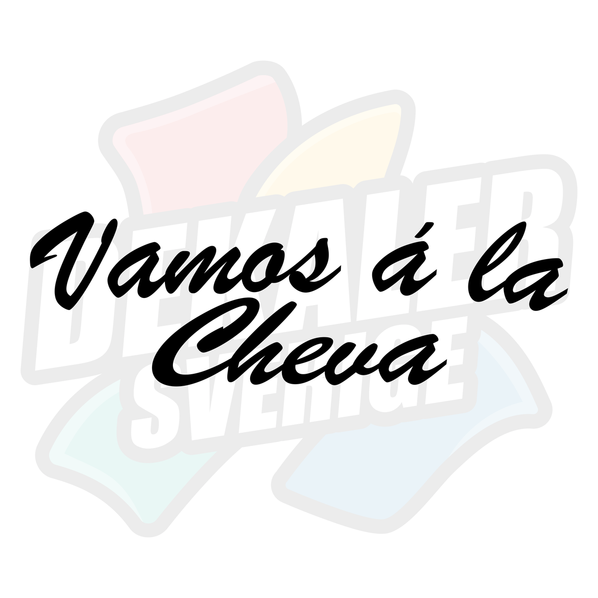 Vamos a la cheva - Dekal